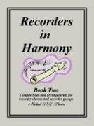 Recorders in Harmony by Daniel John Davies Michael