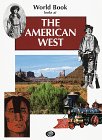 World Book Looks at the American West by Inc. World Book