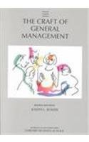 The Craft of General Management (Practice of Management Series) by Joseph L. Bowen