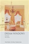 Dream Windows: An Inspirational Guide to Draperies and Soft Furnishings by Charles T. Randall