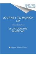 Journey to Munich LP: A Maisie Dobbs Novel by Jacqueline Winspear