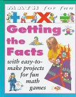 Getting The Facts (Math for Fun)