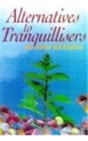 Alternatives to Tranquillisers