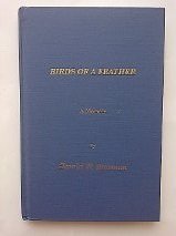 Birds of a feather: A memoir by Harold W Bowman