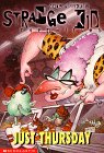 Just Thursday (STRANGE KID CHRONICLES) by Doug Tennapel