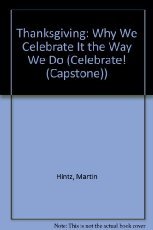 Thanksgiving: Why We Celebrate It the Way We Do