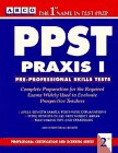 Ppst Praxis I: Pre-Professional Skills Tests (PREPARATION FOR THE PRAXIS I/PPST EXAM) by Arco