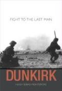 Dunkirk: Fight to the Last Man