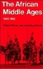 The African Middle Ages, 1400–1800 by R. A. Oliver