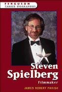 Steven Spielberg: Filmmaker (Ferguson Career Biographies) by James Robert Parish