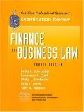 CPS Examination Review for Finance and Business Law (4th Edition) by Betty L. Schroeder