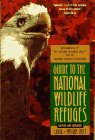 Guide to the National Wildlife Refuges by Laura Riley