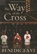 The Way of the Cross at the Colosseum (Libreria Editrice Vaticana) by Pope Benedict XVI