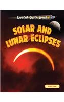 Solar and Lunar Eclipses (Explore Outer Space)