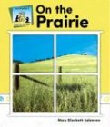 On the Prairie (What Do You See?) by Mary Elizabeth Salzmann