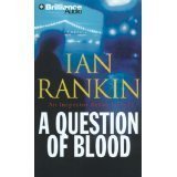 A Question of Blood (Inspector Rebus Series) by Ian Rankin