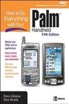 How to Do Everything with Your Palm Handheld, Fifth Edition by Dave Johnson
