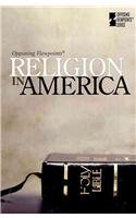 Religion in America (Opposing Viewpoints) by David Haugen