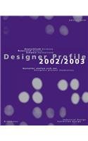 Designer Profile 2002/2003 - Volume 1: Industrial and exhibition design by Princeton Architectural Press