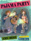 Pajama Party by Amy Hest