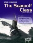 Attack Submarines: The Seawolf Class (War Machines)