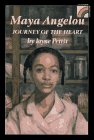 Maya Angelou: Journey of the Heart (Rainbow Biography) by Jayne Pettit