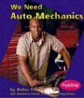 We Need Auto Mechanics (Helpers in Our Community)