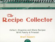The Recipe Collector by Brent T Huesers