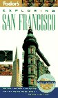 Exploring San Francisco by Fodor's
