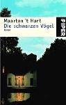 Die schwarzen Vögel - Maarten 't Hart