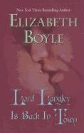 Lord Langley Is Back in Town by Elizabeth Boyle