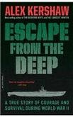 Escape from the Deep by Alex Kershaw