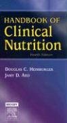 Handbook of Clinical Nutrition by Douglas C. Heimburger MD MS