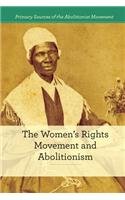 The Women's Rights Movement and Abolitionism by Susan Dudley Gold