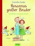 Rosannas großer Bruder - Cornelia Funke