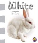 White (A+ Books: Colors)