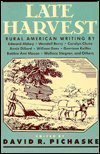 Late Harvest: Rural American Writing by Edward Abbey