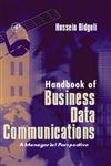 Handbook of Business Data Communications: A Managerial Perspective by Hossein Bidgoli