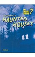 The Mystery of Haunted Houses (Can Science Solve?) by Chris Oxlade