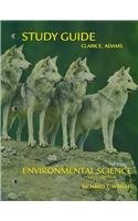 Study Guide: Enviromental Science, 10th edition by Clark E. Adams