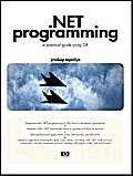 .Net Programming: A Practical Guide Using C#