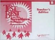 Test Best: Teacher's Guide Level B Terranova Multiple Assessment 2002 (Steck-vaughn Test Best) by Steck-Vaughn