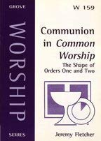 communion-in-common-worship by Jeremy Fletcher