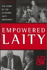 Empowered Laity: The Story of the Lutheran Laity Movement for Stewardship by William O. Avery