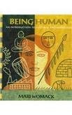 Being Human An Introduction To Cultural Anthropology by Mari Womack