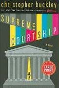 Supreme Courtship by Christopher Buckley