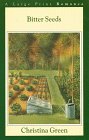 Bitter Seeds (G. K. Hall Nightingale Series Edition)