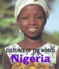 Nigeria (Cultures of the World, Second) by Patricia Levy