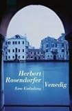 Venedig. Eine Einladung. - Herbert Rosendorfer