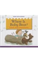 Where Is Baby Bear? by Jane Belk Moncure